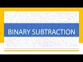 BINARY SUBTRACTION DIGITAL LOGIC DESIGN DIGITAL ELECTRONIC NUMBER SYSTEM