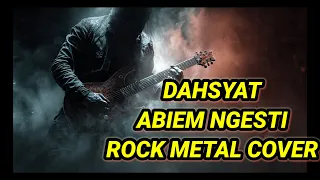 dahsyat rock metal cover abiem ngesti