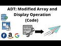 ADT Modified Array and Display Operation Code Data Structures Easy to Advanced