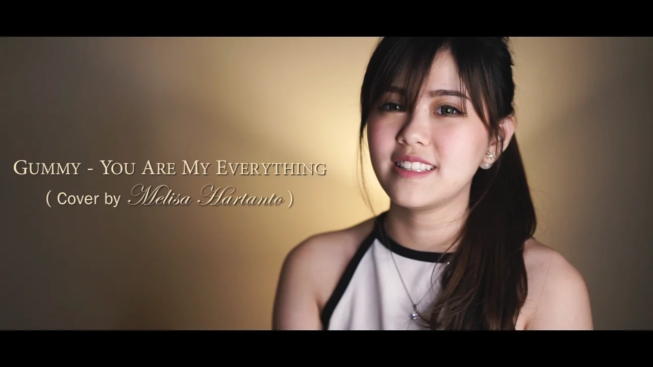 Gummy (거미) - You Are My Everything (Cover by Melisa Hartanto) Gummy (거미) - You Are My Everything (Cover by Melisa Hartanto)