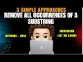 Remove All Occurrences of a Substring 3 Approaches Leetcode 1910 codestorywithMIK