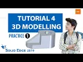 Solid Edge Tutorials-4 3D Modelling Practice Behindloop