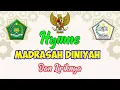 HYMNE MADRASAH DINIYAH DAN LIRIK || 2022 || Kuluruskan niat