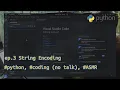 ep3 - Python String Encode