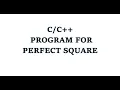 Program to check whether given Number is Perfect Square or not