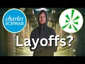 BREAKING Charles Schwab Merger Layoffs Update