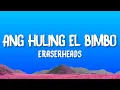 Download Lagu Eraserheads - Ang Huling El Bimbo (Lyrics)