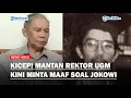 Download Lagu KICEP! MANTAN REKTOR UGM Tarik Ucapan Usai Koar-koar Soal Ijazah Palsu Jokowi, Minta Maaf