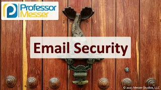 Email Security - CompTIA Security SY0-701
