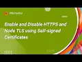 Part 2 How to Enable and Disable HTTPS and Node TLS using Self-signed Certificates