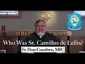 Lagu Who Was St. Camillus de Lellis?