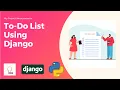 To-Do List Using Django Django Projects