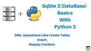 Sqlite 3 DataBase With Python 3 Basics - DML Commands