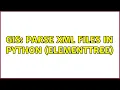GIS Parse XML files in Python ElementTree 4 Solutions