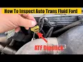 How To Check Ford E350 E250 Van F150 F250 F350 Automatic Transmission Fluid How To Check Ford ATF