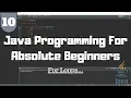 Java Tutorial for Beginners - For Loops Continued