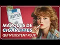 Lagu 10 Marques de Cigarettes Célèbres Tombées dans l’Oubli