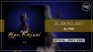 Ali Mir - Alan Kojaei I Lyrics Video ( علی میر - الان کجایی )