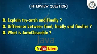 Session-32 9 30PM Live Try-Catch-finally Autocloseable Java Interview Question by JTC