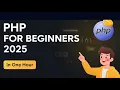 PHP Beginner 2025 PHP Course For Beginners 2025