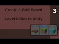 Create a Grid-Based Level Editor in Unity Part 3