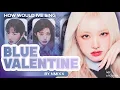 Lagu [AI COVER] IVE - BLUE VALENTINE (NMIXX)