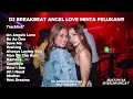 Download Lagu DJ BREAKBEAT AN ANGEL LOVE x BE AS ONE MINTA PELUKKAN !!!