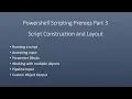 Powershell Scripting Prereqs Part 3Script Construction and Layout