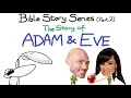 The Story of Adam Eve Bible Stories Part 2