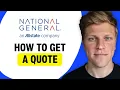 How to Get a National General Insurance Quote