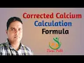 corrected calcium formula Corrected calcium explain Corrected calcium calculation formula
