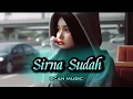 Download Lagu Bikin Nangis!!  SIRNA SUDAH — Lagu Sedih - Ecan Music