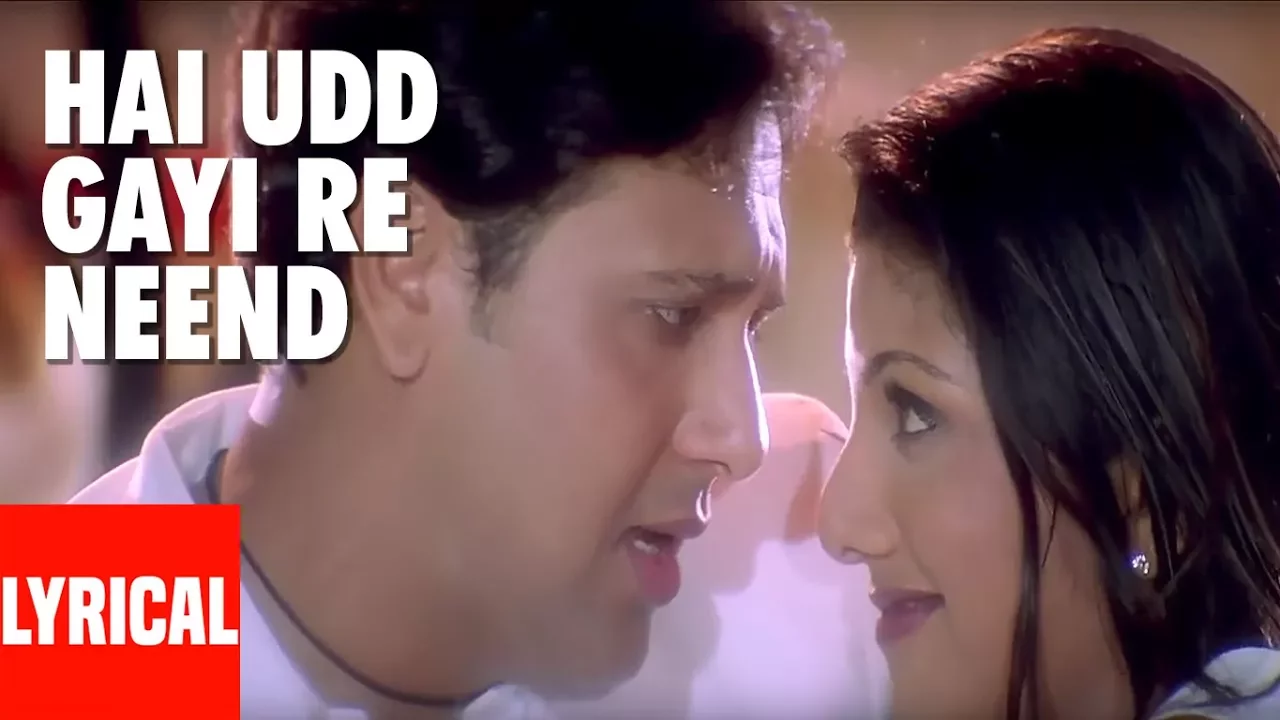 Hai Udd Gayi Re Neend Lyrical Video | Kyo Kii Main Jhuth Nahin Bolta | Anand Raj Anand | Govinda