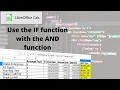 How to use the IF function with the AND function in LibreOffice Calc