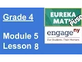 Eureka Math Grade 4 Module 5 Lesson 8