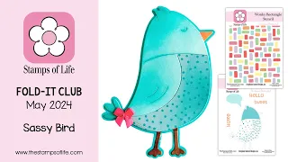 Download The Stamps of Life May Fold-it Club: Sassy Bird Fold-it Dies With Stencils MP3