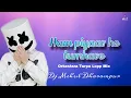 Download Lagu Ham piyaar he tumhare | live Orkestara Tarpa Lopp Mix | Instagram Tranding Song | Dj Mehul Dharampur
