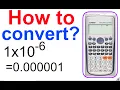 how to convert scientific notation to standard normal form in calculator scientific to decimal form
