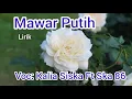 Download Lagu Mawar Putih (Lirik) - Kalia Siska Ft Ska 86