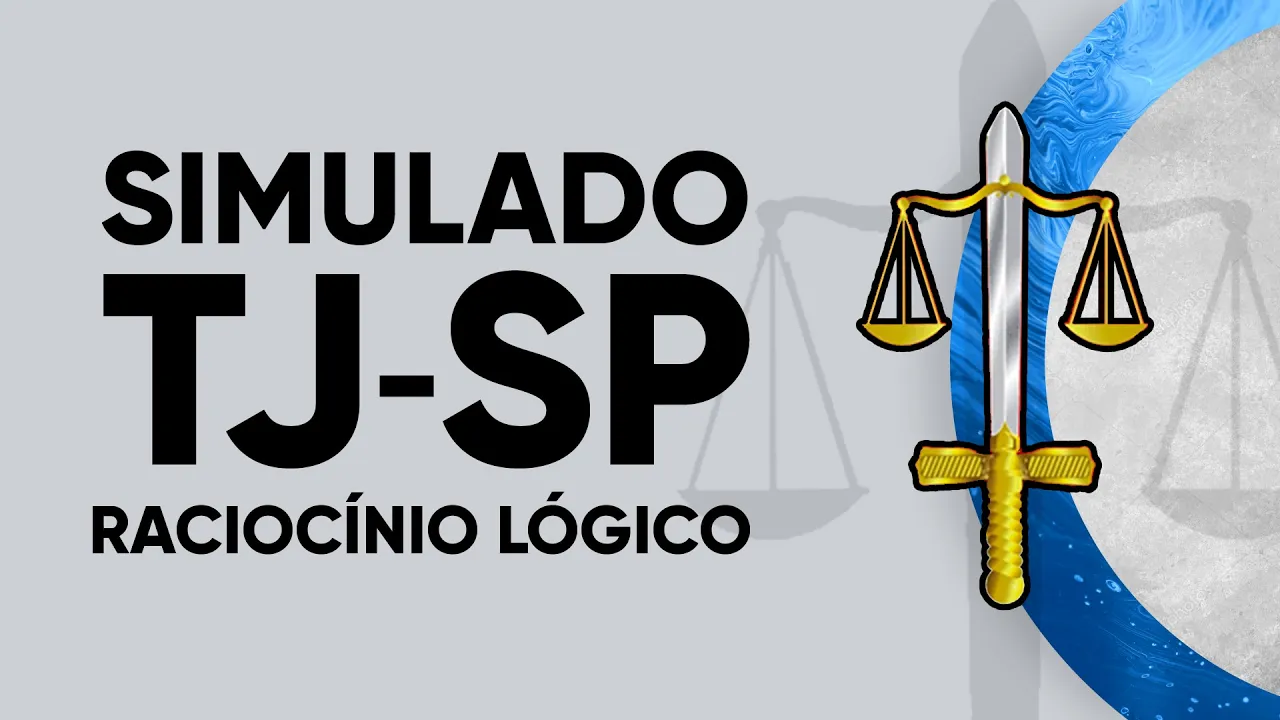 SIMULADO TJSP 2021 - RACIOCÍNIO LÓGICO
