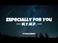 🎶 Especially For You by  M.Y.M.P. (Lyrics)