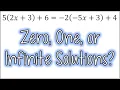 Determine if an Equation has Zero One or Infinite Solutions