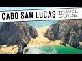 The Complete Cabo San Lucas A - Z Travel Guide What Every Visitor Should Know