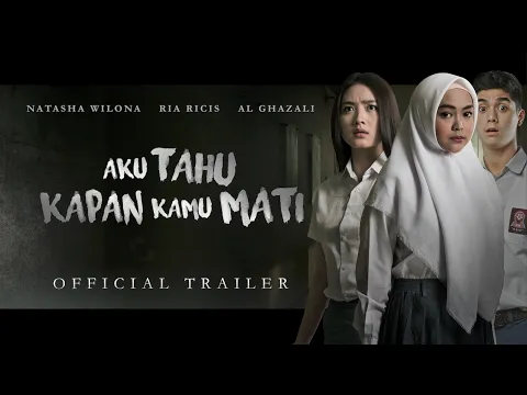 Official Trailer 'Aku Tahu Kapan Kamu Mati'