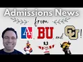 Admissions Updates from AU BU and CU Boulder