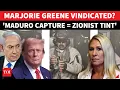 Lagu Israel Link To Venezuela Maduro Capture CONFIRMED After Marjorie Greene Bombshell On Trump? WATCH