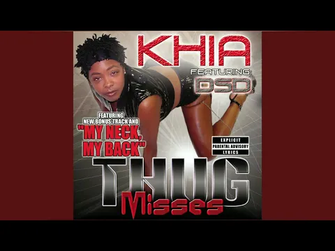 Download MP3 Khia - My Neck My Back [HQ]