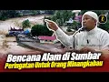 Lagu Bencana Alam di Sumbar, Peringatan Untuk Orang Minangkabau❗| Buya Zulherwin Zakir