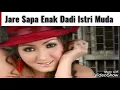 Nunung Alvi ★ Jare Sapa
