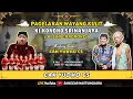 Download Lagu 🟢 #LIVE KI SUN GONDRONG // BT : CAK YUDHO CS // POLSEK NGUNUT, TULUNGAGUNG